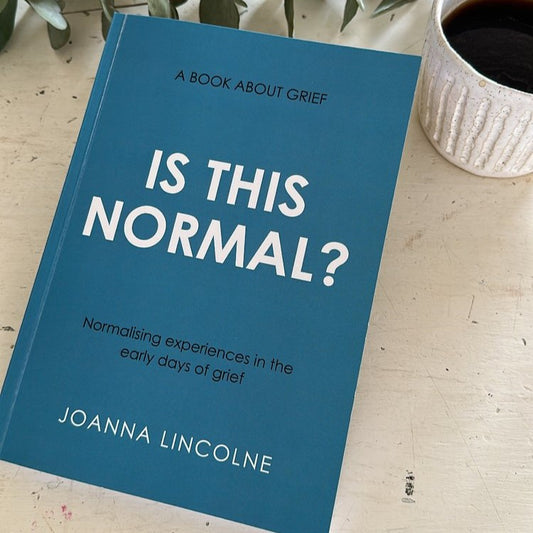 'Is This Normal' - A Book About Grief