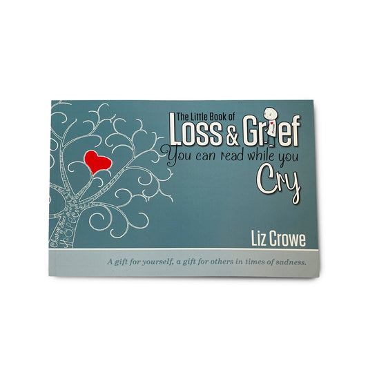 The Little Book of Loss & Grief - Liz Crowe